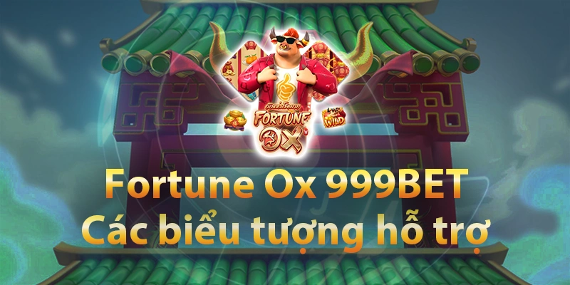 Các biểu tượng hỗ trợ Fortune Ox 3D